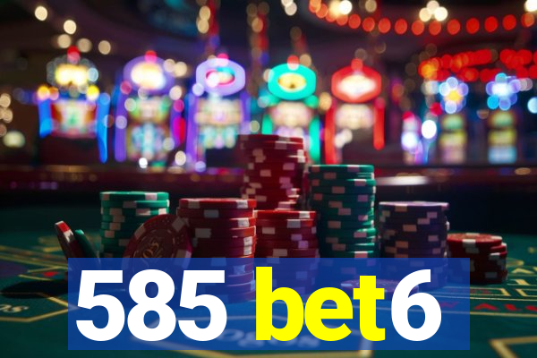 585 bet6